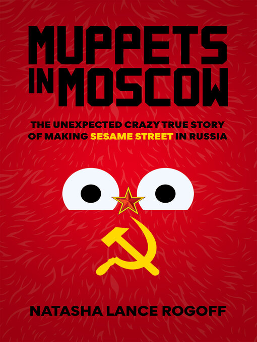 Title details for Muppets in Moscow by Natasha Lance Rogoff - Wait list
